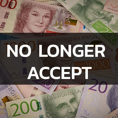 no longer accept SWEDISH KRONE (SEK)